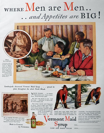 1931 Vermont Maid Syrup Ad ~ Lumber Camp 26, Maine
