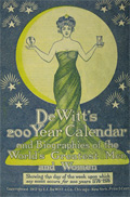 1912 Dewitt's Medicines 200 Year Calendar ~ Bios of Famous People