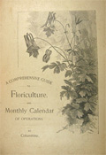 1892 Guide to Floriculture (Botany) & Monthly Calendar ~ Edwin Ruston