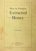1917 How to Produce Extracted Honey ~ A.I. Root