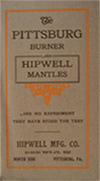 1900's Pittsburg Lamp Burner & Hipwell Mantle Catalog (Gas, Oil, Kero?)