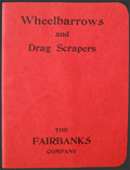 Antique Fairbanks Wheelbarrows & Drag Scrapers Catalog