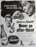 1952 Squirt Soda Soft Drink Ad ~ Never An After Thirst