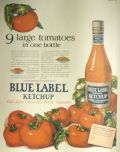 1925 Blue Label Ketchup Ad ~ 9 Large Tomatoes in One Bottle