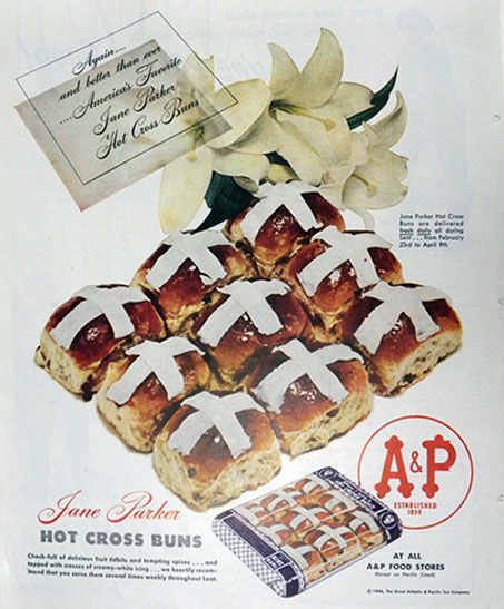 1944 A&P Ad ~ Jane Parker Hot Cross Buns