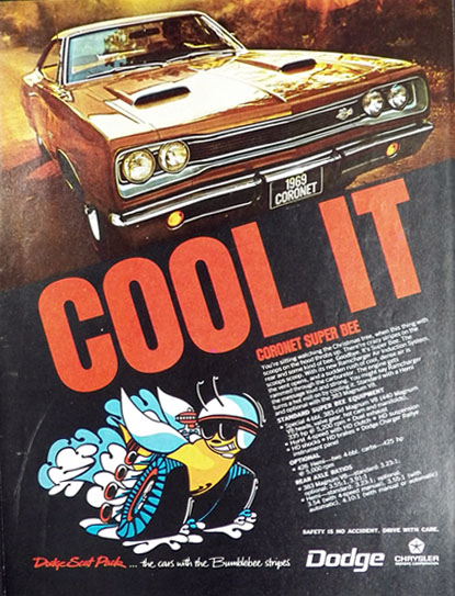 1969 Dodge Coronet Super Bee Ad ~ Cool It