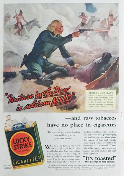 when was the last cigarette commercial 1932 Lucky Strike Ad ~ Custer's Last Stand ~ N.C. Wyeth, Vintage Cigarette  & Tobacco Ads
