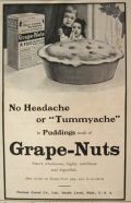 1908 Postum Grape Nuts Ad ~ No Tummyache