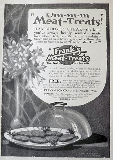 1917 Frank's Meat Treats Ad ~ "Um-m-m Meat-Treats!"