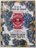 1904 Royal Baking Powder Ad ~ Produced From Grapes