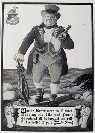 1907 White Rock Water Ad ~ Dr. Foster Went to Gloster