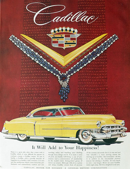 1953 Cadillac Ad ~ It Will Add To Your Happiness!