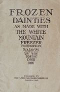 Early White Mountain Freezer Recipe Booklet ~ Frozen Dainties