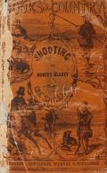 1859 Shooting, Manual of Practical Information by Robert Blakey ~ SCARCE