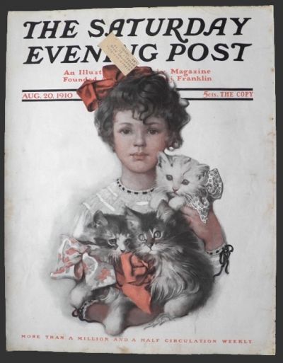 1910 Saturday Evening Post Cover Sarah Stilwell Weber ~ Girl with Kittens