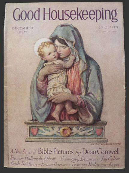 1927 Good Housekeeping Cover ~ Madonna & Child ~ Jessie Willcox Smith