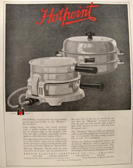1921 Hotpoint Electric Grill & Ovenette Ad ~ Delicious & Tempting Food
