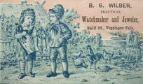 B.S. Wilber Watchmaker Trade Card ~ Wappingers Falls, NY